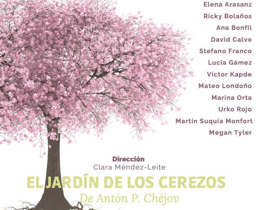 El Jardín de los cerezos, dirigida por Clara Méndez-Leite